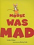 Mouse was mad 著者：  Linda Urban 