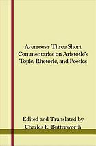 Averroës' three short commentaries on Aristotle's 