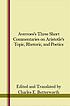 Averroës' three short commentaries on Aristotle's 