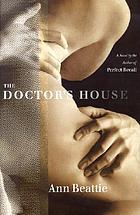 The doctor's house : a novel