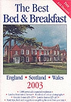 The best bed & breakfast : England, Scotland, Wales, 2003