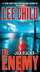 The enemy : a Jack Reacher novel
