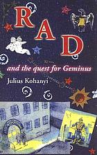 RAD and the quest for Geminus