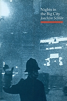 Nights in the big city : Paris, Berlin, London 1840-1930