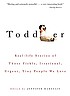 Toddler : real-life stories of those fickle, irrational,... 著者： Jennifer Margulis