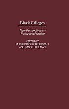 Black colleges : new perspectives on policy and practice
