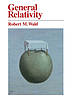 General relativity by  Robert M Wald 