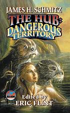 The hub : dangerous territory : the complete Federation of the Hub. volume 4