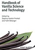 Handbook of vanilla science and technology by D Havkin-Frenkel