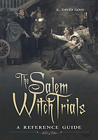 The Salem witch trials : a reference guide