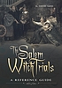 The Salem witch trials : a reference guide 著者：  K  David Goss 