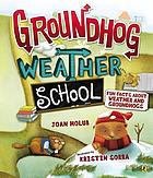 Groundhog weather school