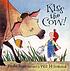 Kiss the cow 著者：  Phyllis Root 