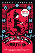 The case of the missing marquess : an Enola Holmes mystery