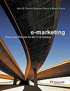 Electronic marketing : theory and practice for the 21st century