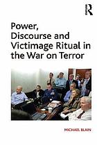 Power, discourse and victimage ritual in the war on terror
