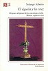 El águila y la cruz : orígenes religiosos de... by  Solange Alberro 