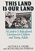 This land is our land : a guide to multicultural literature for children and young adults