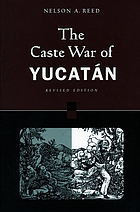The caste war of Yucatán