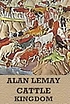 Cattle kingdom 著者： Alan Le May