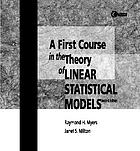 A first course in the theory of linear statistical models