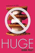 Huge : a novel