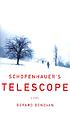 Schopenhauer's telescope by Gerard Donovan