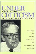 Under criticism : essays for William H. Pritchard