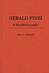 Gerald Finzi : a bio-bibliography von John C Dressler