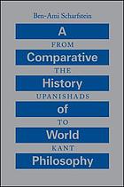 A comparative history of world philosophy : from the Upanishads to Kant