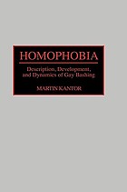 Homophobia : description, development, and dynamics of gay bashing