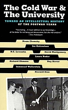 The Cold War & the university : toward an intellectual history of the postwar years