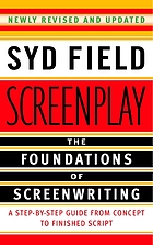 Screenplay : the foundations of screenwriting