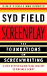 Screenplay : the foundations of screenwriting