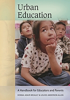 Urban education : a handbook for educators and parents