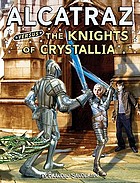 Alcatraz versus the Knights of Crystallia