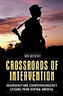 Crossroads of intervention : insurgency and counterinsurgency... von Todd R Greentree