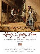 Liberty, equality, power : a history of the American people
