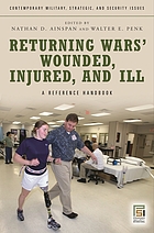 Returning wars' wounded, injured, and ill : a reference handbook