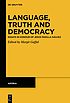 Language, truth and democracy : essays in honour... by  Margit Gaffal 