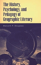 The history, psychology, and pedagogy of geographic literacy