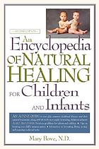 An encyclopedia of natural healing for children and infants