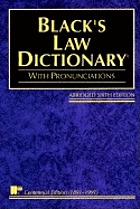 Black's law dictionary : definitions of the terms and phrases of American and English jurisprudence ancient and modern; [with pronunciations]