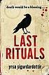 Last rituals