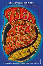 Zen and the art of motorcycle maintenance.