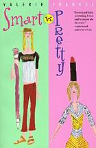 Smart vs. pretty