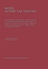Model income tax treaties : a comparative presentation... by C  van Raad