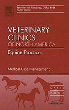 Veterinary clinics of North America : equine practice