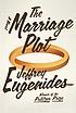 The marriage plot by  Jeffrey Eugenides 