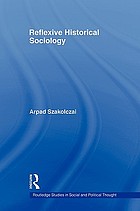 Reflexive historical sociology